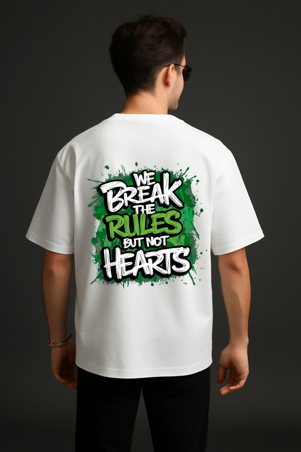 "We break rules but not heart" White Oversized T-shirt