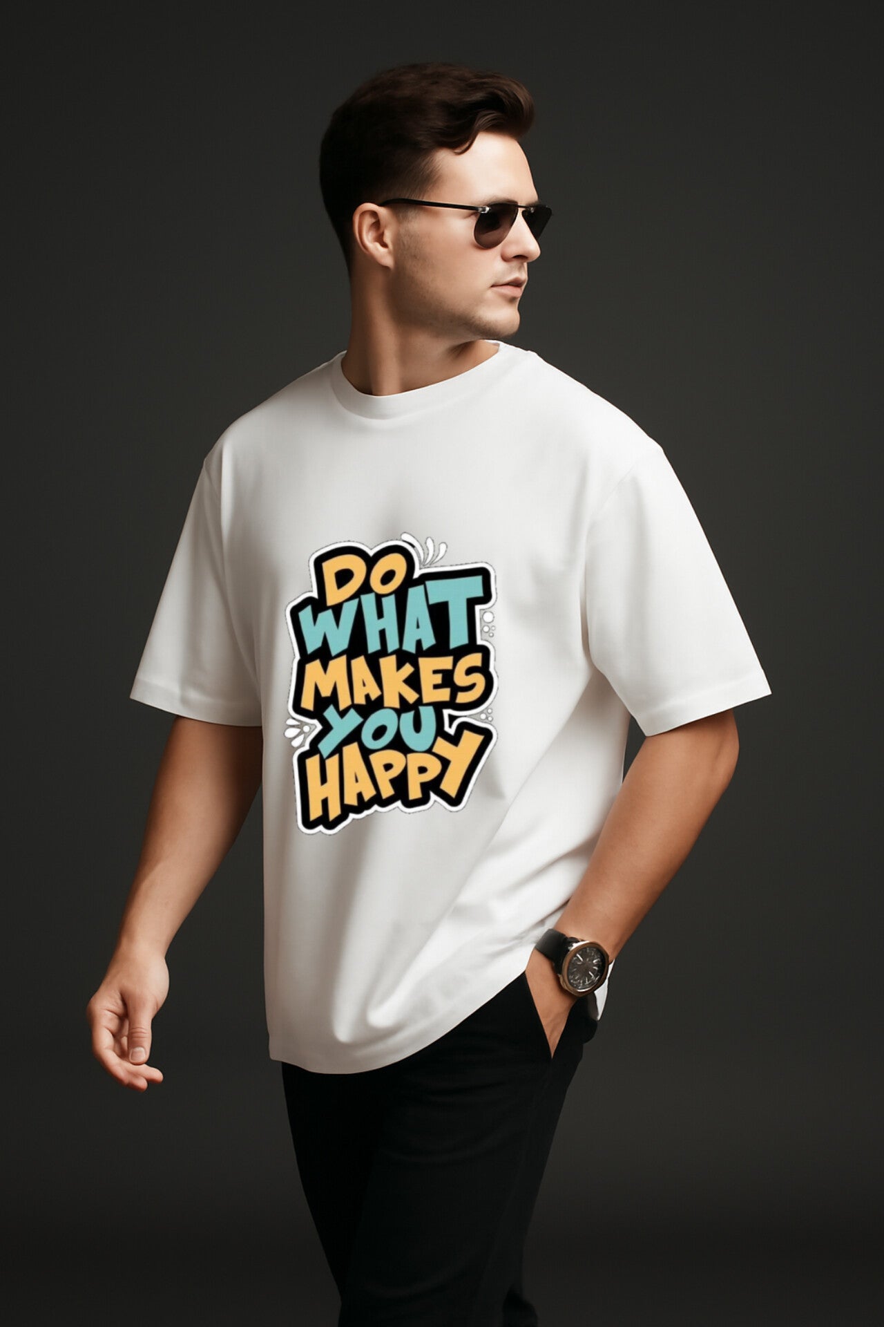"Do what makes you happy" white Oversized t-shirt
