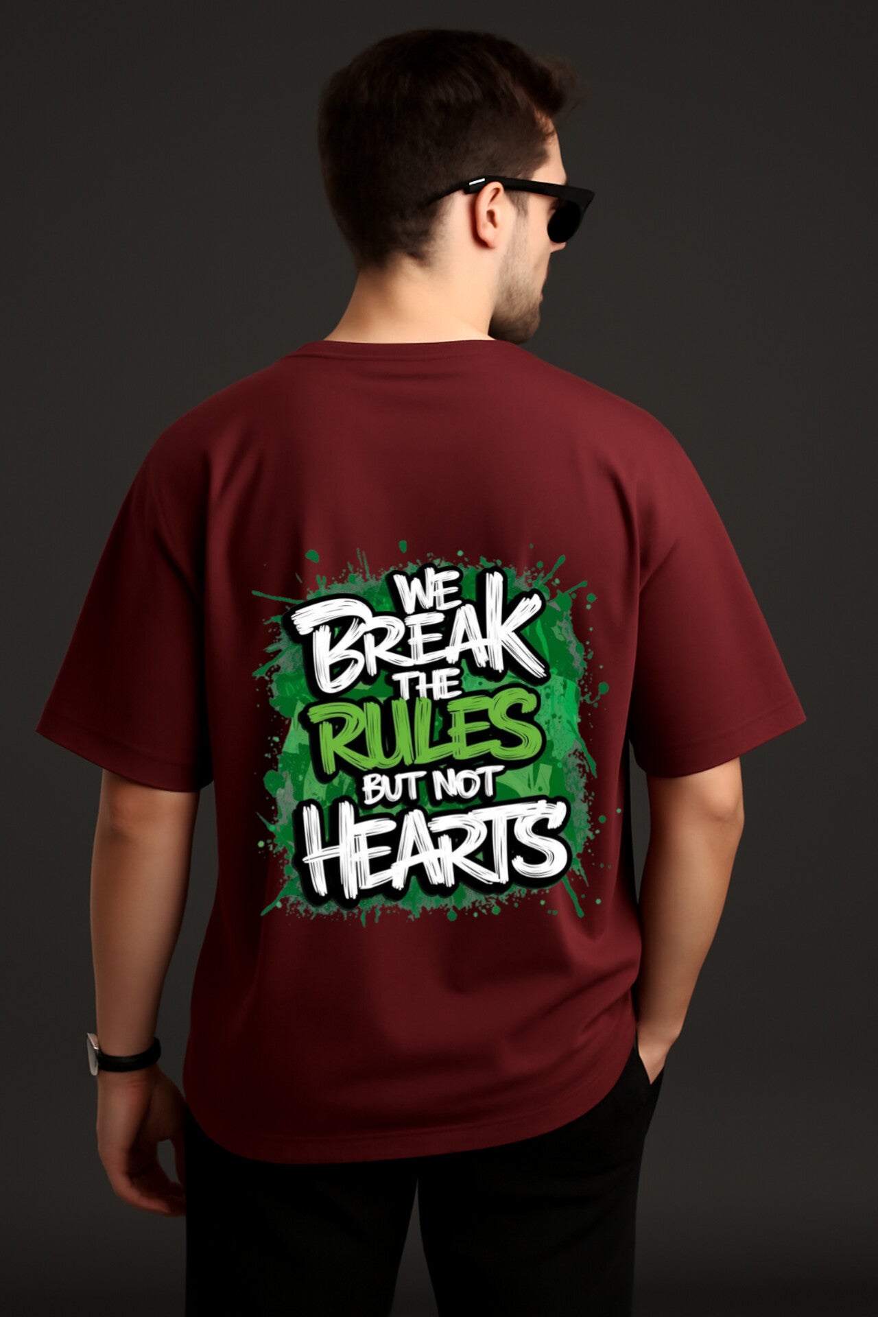 "We break rules but not heart" Maroon Oversized T-shirt